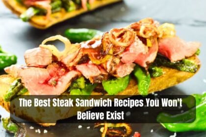 The Best Steak Sandwich Recipes